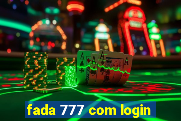 fada 777 com login